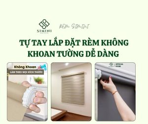 Tự tay lắp đặt rèm không khoan tường dễ dàng mà không làm hỏng bất kỳ bức tường nào