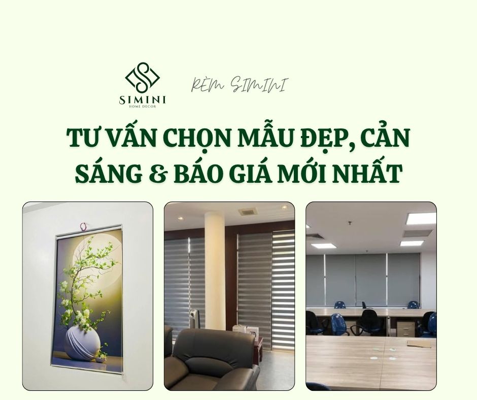 Rèm Vải Simini: Tư Vấn Chọn Mẫu Đẹp, Cản Sáng & Báo Giá Mới Nhất